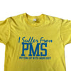 (L) Vintage I Suffer From PMS Tee