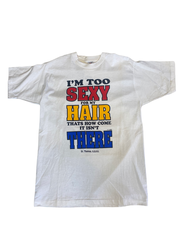 (L) 1993 I’m Too Sexy For My Hair Tee