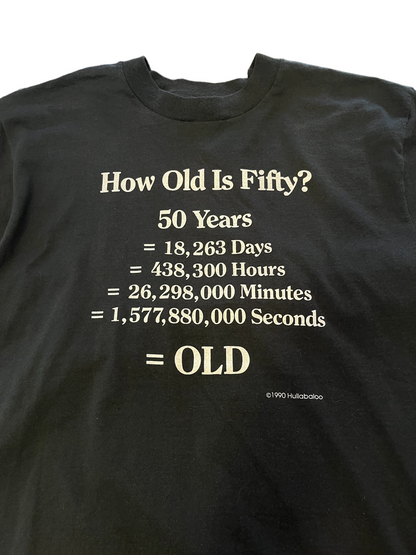 (M) 1990 How Old is 50? Tee